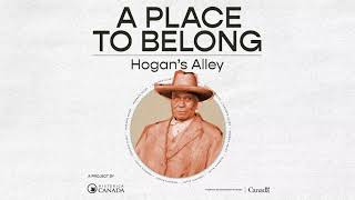 A Place to Belong: Hogan&#39;s Alley (Episode 4)