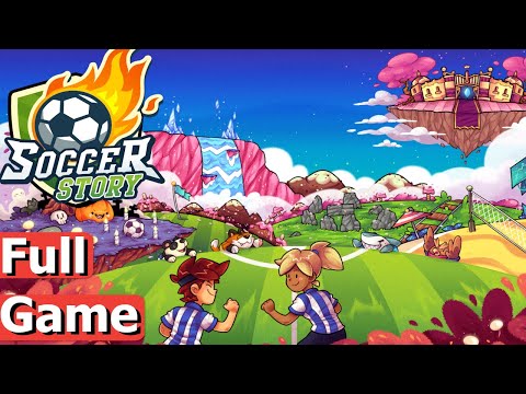 Soccer Story - Full Game Playthrough Gameplay (90% Completion) - YouTube