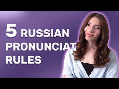 Mastering Russian Pronunciation: 5 Important Rules