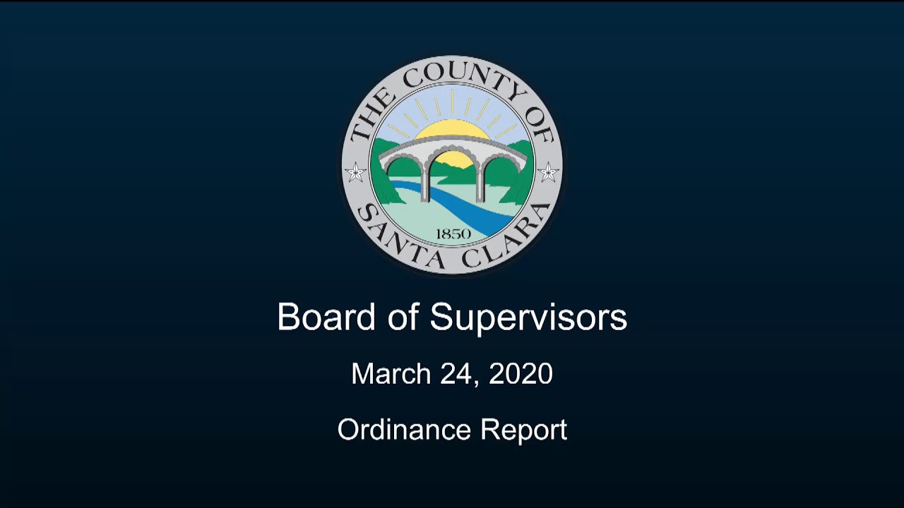 Santa Clara County Board of Supervisors March 24, 2020  9:30 AM
