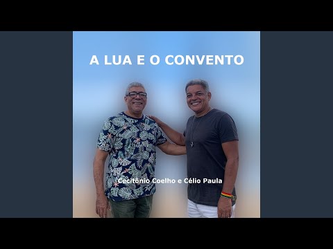 A Lua E O Convento - Cecitônio Coelho