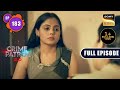 Vishwasghaat Crime Patrol 2 0 Ep 183 Full Episode 16 Nov 2022