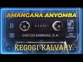 KEGOGI KALVARY AMANGANA ANYOMBA