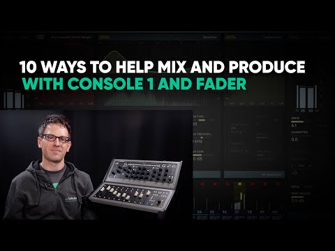 10 Ways to Help Mix and Produce with the Console 1 Mixing System – Softube