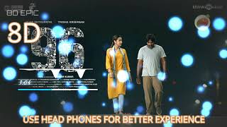 96 Anthaathi 8d ||Vijay sethupathi,Trisha|| Govind Vasantha || c.prem kumar