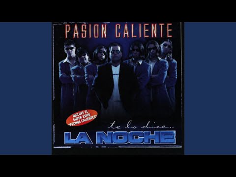Mi Locura Y Pasion - Pasion Caliente