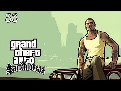 GTA San Andreas Gameplay Part 33 - (Ps4 Pro) [1080p]