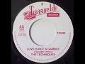 The Techniques - Love Is Not A Gamble