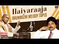 Ilaiyaraaja Arunmozhi Melody Tapes Maestro Ilaiyaraaja Evergreen Songs In Tamil