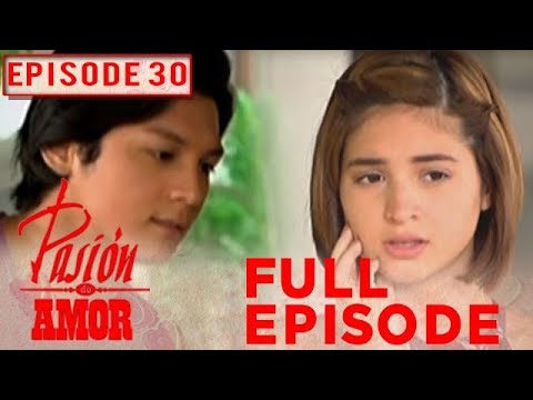 Pasion de Amor | Full Episode 30