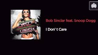 Bob Sinclar feat. Snoop Dogg - I Don&#39;t Care