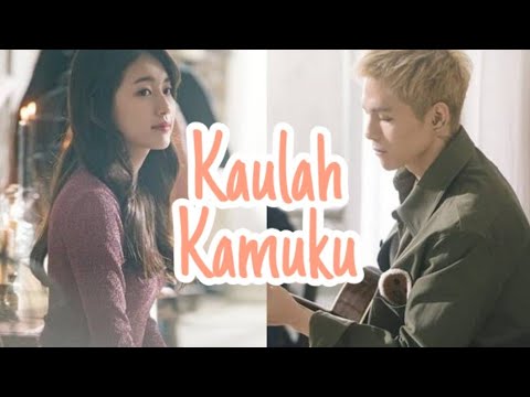 Kaulah Kamuku [Fatin ft TheOvertunes] X Don't Wait for Your Love [Park Won ft Suzy] (Korean FMV)