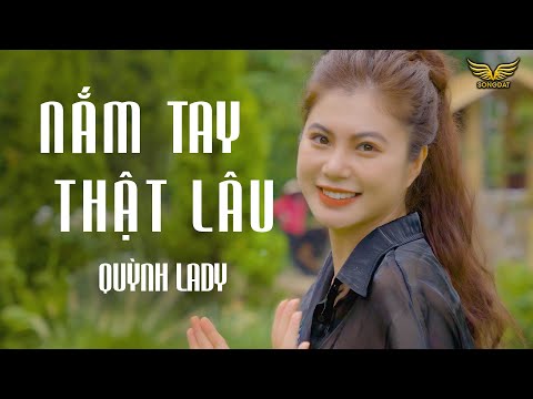 Nắm tay thật lâu - Quỳnh Lady