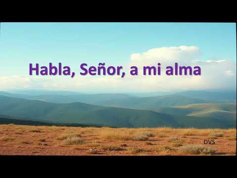 Habla, Señor, a mi alma - Himno Adventista 379