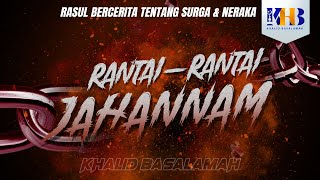 Download lagu Rasulullah Berkisah Tentang Surga & Neraka #20 – Bab Rantai-Rantai Jahannam mp3