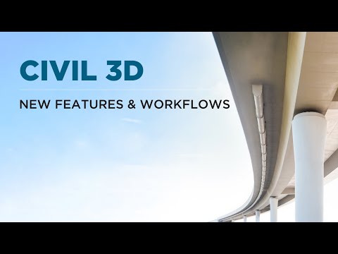 New Features and Workflows in Civil 3D