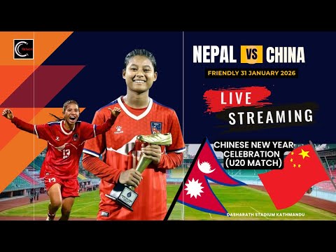🔴 LIVE | Nepal vs China (Yunnan) Women & China (Yunnan) U-20 Women | Int’l Friendly