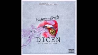 Ozuna Ft. Kendo Kaponi – Dicen (Prod. by Super Yei &amp; Yance)