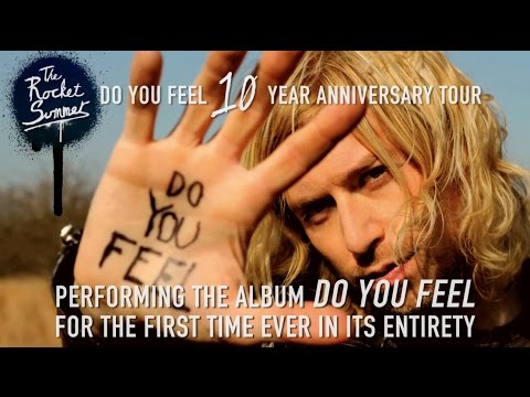 The Rocket Summer - DO YOU FEEL 10 Year Anniversary Tour
