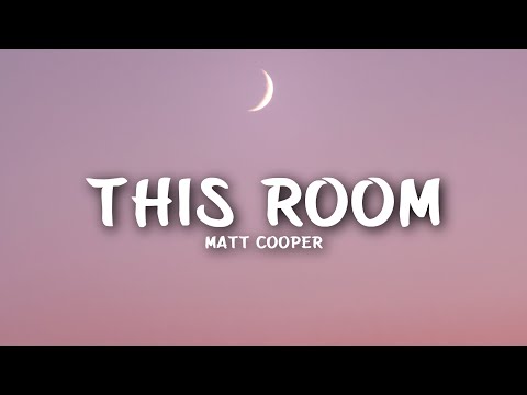 Matt Cooper - This Room (Lyrics)
