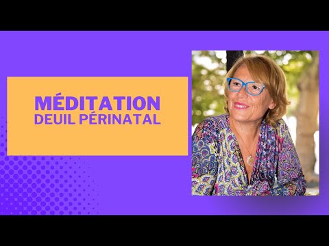 Méditation pour l'acceptation d'un deuil périnatal