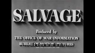 WORLD WAR II  RUBBER & METAL SALVAGE & SCRAP DRIVE PROMOTIONAL MOVIE 47014