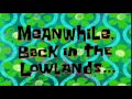 Meanwhile, Back In The Lowlands... | SpongeBob Time Card #94