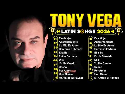 Tony Vega Mix Salsa Romantica 2026 - Las 30 Mejores Canciones De Tony Vega - Salsa Para Dedicar