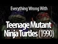 Everything Wrong With Teenage Mutant Ninja Turtles ...