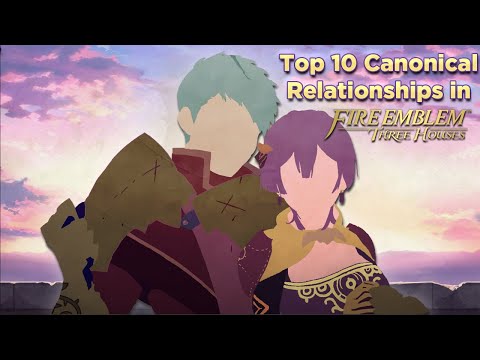 Top 10 Canonical Relationships in Fire Emblem: Three Houses