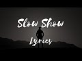 The National - Slow Show (Lyrics)