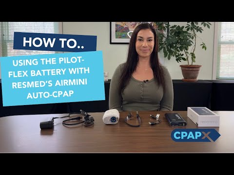 Using The Pilot-Flex Battery with ResMed AirMini Travel CPAP