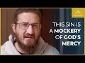 What NOT to Do After Mortal Sin