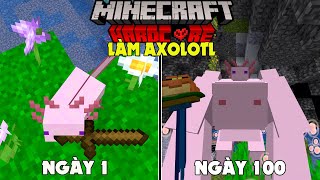 RAKYVN LÀM AXOLOTL SINH TỒN 100 NGÀY TRONG MINECRAFT SIÊU KHÓ !