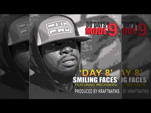 ModeNine - Smiling Faces Ft. Ikechukwu (Day 8)