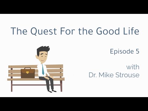 Quest for the Good Life Episode 5