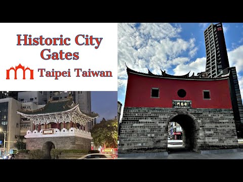 Taipei City Gates & Walls 臺北府城 - Taiwan