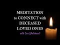 Meditation to Connect with Deceased Loved Ones