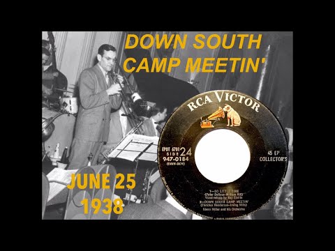 DOWN SOUTH CAMP TOWN MEETIN' Glenn Miller 1938