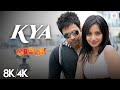 Kya 8K 4K Music Video Emraan Hashmi Neha Sharma Crook Neeraj Shridhar Pritam