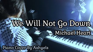 Download lagu We Will Not Go Down (Michael Heart) Piano Cover by Ashyels mp3