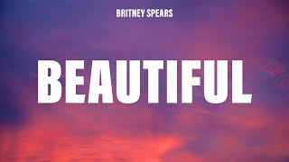 Britney Spears - (Drop Dead) Beautiful (Lyrics)