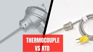 Thermocouple vs RTD | A Complete Selection Guide for beginners | Electrical & Automation