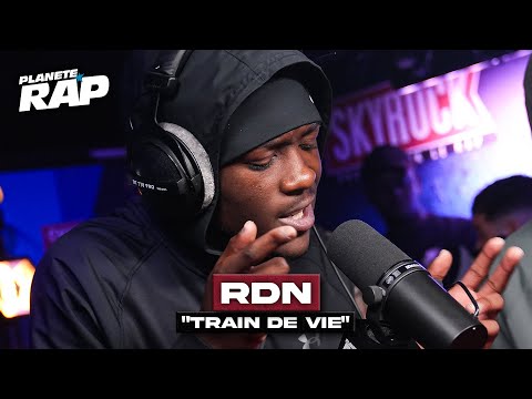 [EXCLU] RDN - Train de vie #PlanèteRap