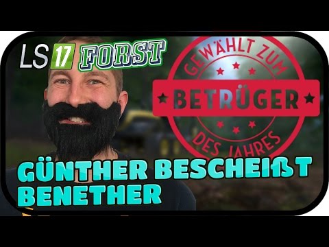 GÜNTHER BESCHEIßT BENETHER - LS17 FORST KYFFHÄUSER MODDED #033★ Lets Play Farming Simulator