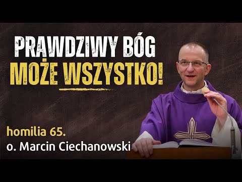 65. The True God Can Do Everything. On the Prayer of Request | Fr. Marcin Ciechanowski [Jasna Góra]