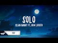 Clean Bandit - Solo (Lyrics) ft. Demi Lovato