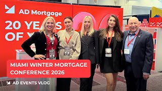 FAMP Miami Winter Mortgage Conference 2026: Why Brokers Choose AD Mortgage? Service, Speed, Products