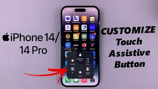 iPhone 14/14 Pro: How To Customize The Assistive Touch Button Menu