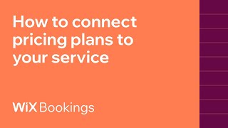 How to connect Pricing Plans to your service I Wix Bookings